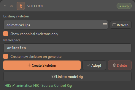 The Skeleton card: the existing-skeleton picker with Refresh, the canonical-only filter, the Namespace field, the create-on-generate checkbox, the Create Skeleton, Adopt and Delete buttons, Link to model rig, and the green HIK status line.